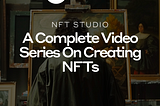 NFT Studio: A Complete Video Series on Creating Hedera NFTs