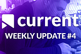 Current Media — Weekly Update #4 🗞🌏