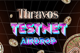 Unlock Your Thravos Testnet Airdrop: Here’s How to Get Involved and Earn!