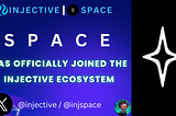 Space Has Officially Joined the Injective Ecosystem
