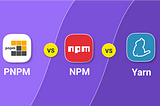 PNPM vs. NPM vs. Yarn: What Should I Choose in 2024?