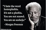 Homophobia Is Never a Good Look