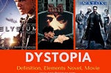 Dystopia: Definition, Elements, Examples, Movie, Novel