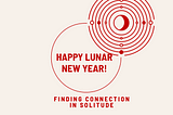 Happy Lunar New Year!