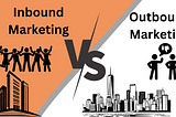 How inbound marketing is different from outbound marketing