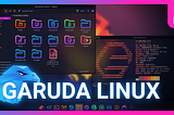 Introducing The Garuda Linux Community Distro Challenge!