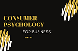 Why Should Small Businesses start using Consumer Psychology?
