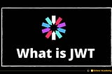 What is JWT