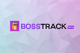 Boss Track Beta To Be Launched On September 20th