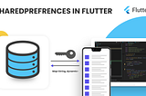 Using SharedPreferences in Flutter