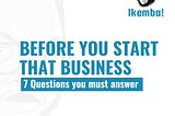 Before You Start that Business — Answer these 7 Questions!