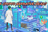 Is Crypto Narrative Hitting a Wall? Decoding the Stall in Crypto Ethos