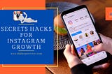 Secret hacks for Instagram growth