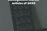 Top Product Management and UX Articles of 2023