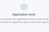 Crash & Burn: Some tips to solve error H10 while deploying your app to Heroku