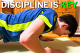 5 Things You Need to Know Before Starting With Discipline