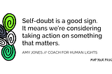 The seduction of self-doubt