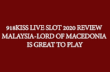 918kiss slot malaysia app