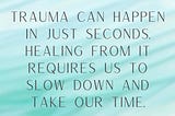 Trauma can happen in seconds