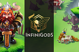 Introducing InfiniGods..
