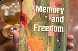 Memory and Freedom, a new book