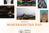 Happy Maharashtra Day from MIDAS TOUCH by Shehzad Khan!