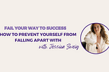 How to Prevent Yourself from Falling Apart with Jessica Zweig