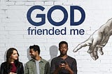 Genuine Life Lessons From Miles’ Podcasts (God Friended Me) - Part 1 of 4