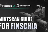 The Mintscan Guide for Finschia Users — How to Stake $FNSA and Search Transactions