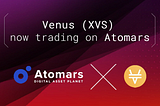 VENUS (XVS) GETS LISTED ON ATOMARS