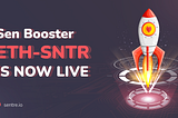 The ETH-SNTR Booster Is Live