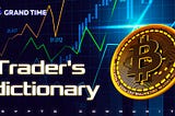 TRADER’S DICTIONARY