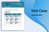 Testcase nədir ? necə olmalıdır ? necə yazılır ?