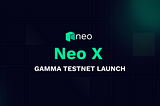 Neo Launches the Neo X Gamma TestNet