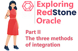 Exploring RedStone Oracle, Part II : The three methods of integration
