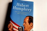 Hubert Humphrey: The Conscience of the Country by Arnold A. Offner