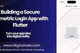 Building A Secure Biometric Login App With Flutter