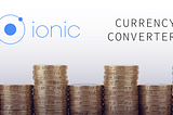 Ionic Currency Converter