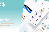 Breathe meditation app — UX / UI case study