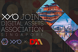 XYO Announces Membership in Singapore-based Digital Assets Association