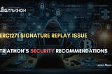 ERC1271 Signature Replay Issue and Triathon’s Security Recommendations