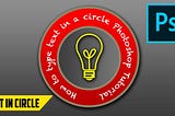 Simple Text in a Circle — Logo Design — Photoshop Tutorial