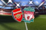 Arsenal vs Liverpool — A Game Too Good to Miss