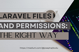 Laravel Files and Permissions: the right way