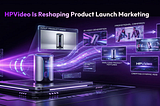 How AI Video Is Changing Product Launch Strategy in 2026