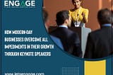 How Modern-day Businesses Overcome All Impediments In Their Growth Through Keynote Speakers