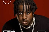With the integration of intimate songwriting, a unique rap style, and love for melodies, Korsah is…