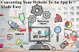 Converting Your Website To An App Is Made Easy