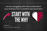 Not Sure How to Talk About Your Business? Start With the Why