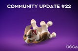 DOGAMÍ Community Update #22